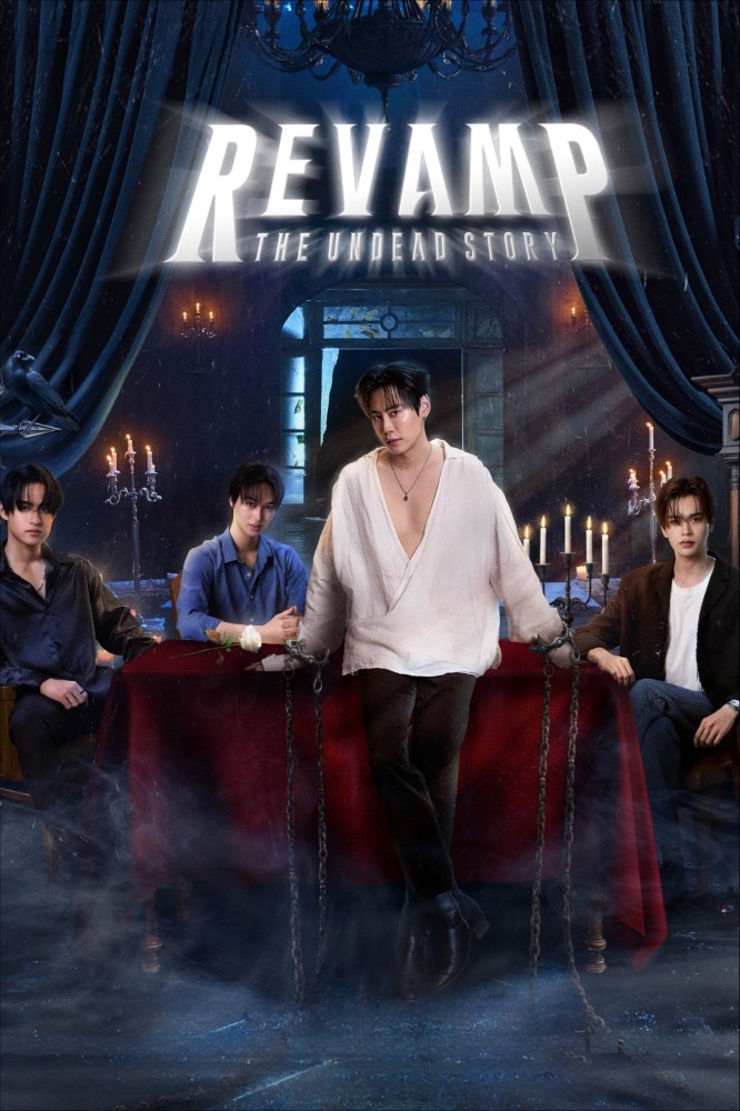 Revamp: The Undead Story Season 1 (Episode 1-5 Added) (Thai Drama)